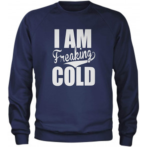 I Am Freaking Cold T-Shirt