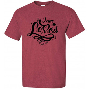 I Am Loved Christian T-Shirt