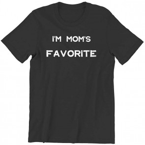 I Am Mother‘s Favorite T T-Shirt
