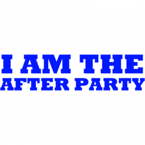 I Am The After Party Shirt