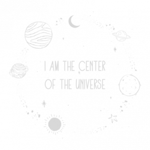 I Am The Center Of The Universe  Sarcastic Tshirt