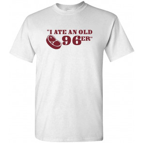 I Ate An Old 96'er - Mukbang Steak Outdoors Movie - T-Shirt