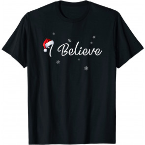 I Believe  T-Shirt