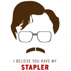 I Believe You Have My Stapler  Milton  Office Space  90s Tshirt