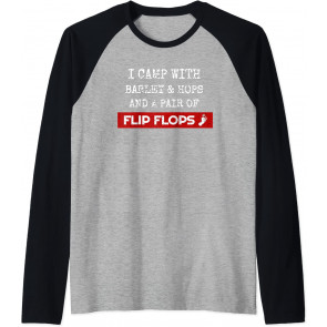 I Camp With Barley Hops & Flip Flops Beer Camping Hiking T-Shirt