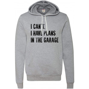 I Can't I Have Plans In The Garage T-Shirt