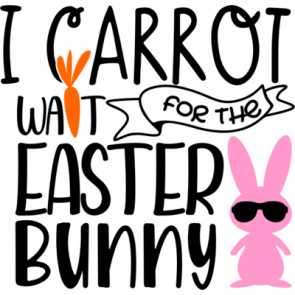 I Carrot Wait For The Easter Bunny T-Shirt