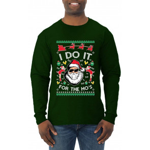 I Do It For The Ho's Xmas Ugly Christmas  T-Shirt