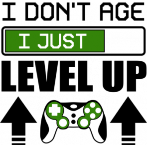 I Dont Age I Just Level Up Gaming Tshirt