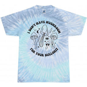 I Don't Have Mushroom For Your Bull T-Shirt