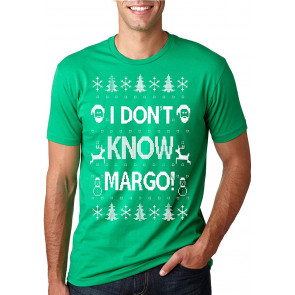 I Don't Know Margo T-Shirt