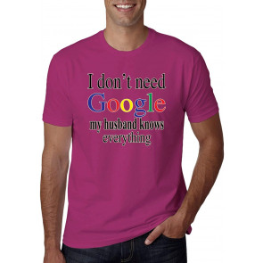 I Don't Need My Husband Knows Everything T-Shirt