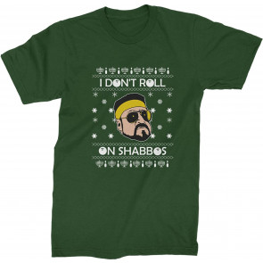 I Don't Roll On Shabbos Lebowski Ugly Christmas T-Shirt