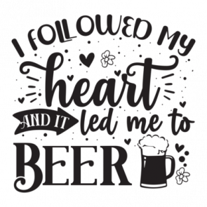 I Followed My Heart  And It Led Me To Beer 01 T-Shirt