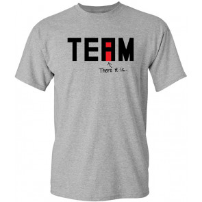 I Found The I In Team T-Shirt