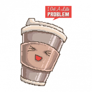 I Got A Latte Problem Retro Cute Tshirt