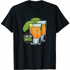 I Got My Shots 2 Shot Glasses Lime Wedges T-Shirt