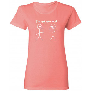 I Got Your Back Womens Gift Idea Novelty T-Shirt