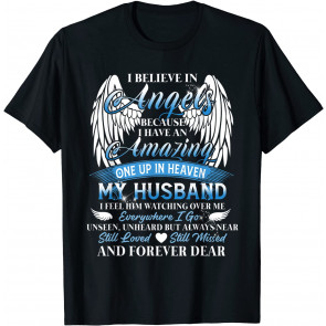 I Have An Amazing One Up In Heaven My Husband Still Missed T-Shirt