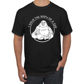 I Have The Body Of A God T-Shirt