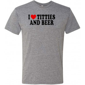I Heart Titties And Beer T-Shirt
