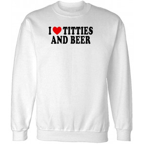 I Heart Titties And Beer T-Shirt