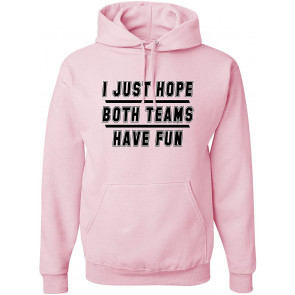 I Just Hope Both Teams Have Fun T-Shirt