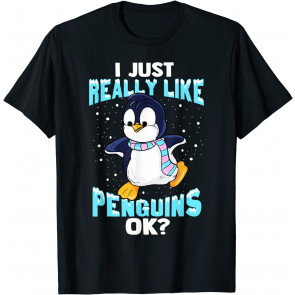 I Just Really Like Penguins Ok Girl Boy Kids Penguin Lover T-Shirt