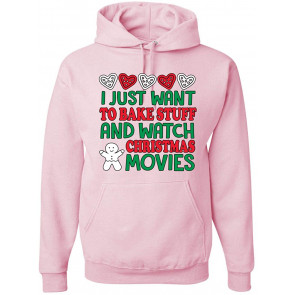 I Just Want To Bake Stuff And Watch Christmas Movies Ugly Christmas  T-Shirt
