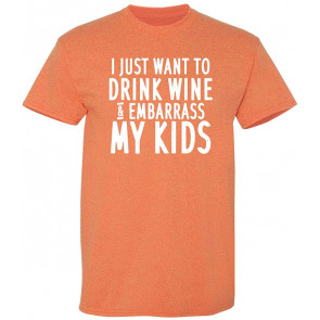 I Just Want To Drink Wine T-Shirt