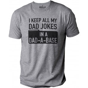 I Keep All My Dad Jokes In A Dad A Base T-Shirt