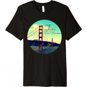 I Left My Heart In San Francisco T-Shirt