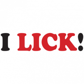 I Lick Tshirt