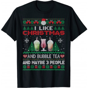 I Like Christmas Bubble Tea And Maybe 3 People Xmas Party T-Shirt