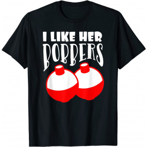 I Like Her Bobbers T-Shirt