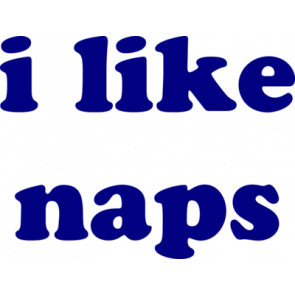 I Like Naps Funny Shirt