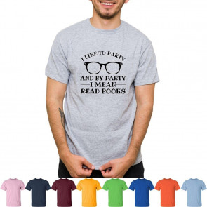 I Like To Party And By Party I Mean Read Books T-Shirt