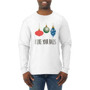 I Like Your Balls Ornament Ugly Christmas  T-Shirt