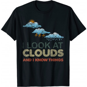 I Look At Clouds T-Shirt