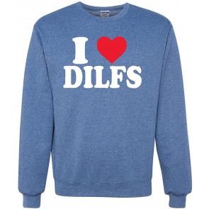 I Love DILFS R-Rated Humor T-Shirt