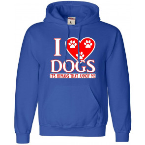 I Love Dogs It's Humans That Annoy Me Dog Lovers Sweat T-Shirt