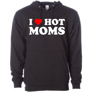 I Love Hot Moms Humor T-Shirt
