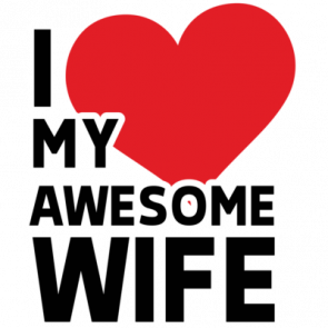 I Love My Awesome Wife  Wife Tshirt