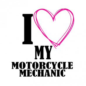 I Love My Motorcycle Mechanic Tshirt