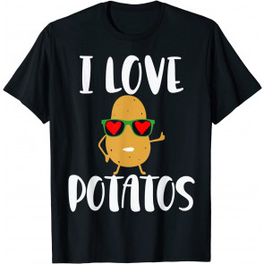 I Love Potatoes T-Shirt