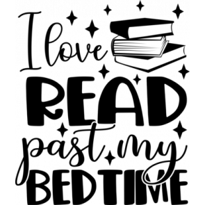 I Love Read Past My Bedtime T-Shirt