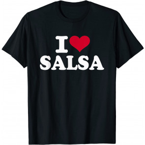 I Love Salsa T-Shirt