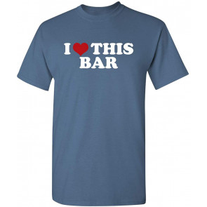 I Love This Bar Humor Drinking T-Shirt