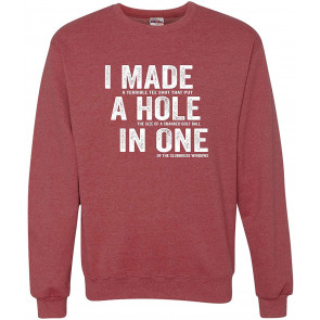 I Made A Hole In One T-Shirt