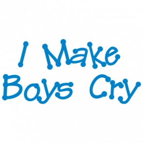 I Make Boys Cry Tshirt